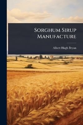 Sorghum Sirup Manufacture
