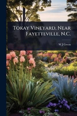 Tokay Vineyard, Near Fayetteville, N.C. - W J Green