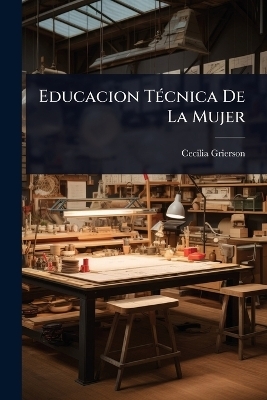 Educacion TÃ(c)cnica De La Mujer