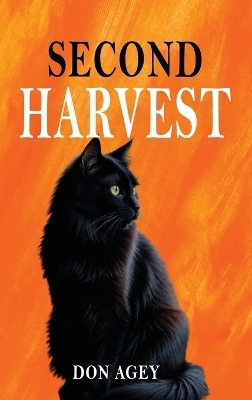 Second Harvest - Don Agey