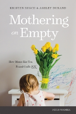 Mothering on Empty - Kristen Rusch