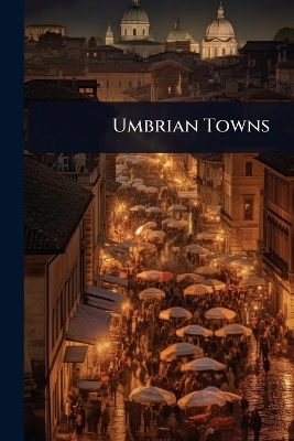 Umbrian Towns