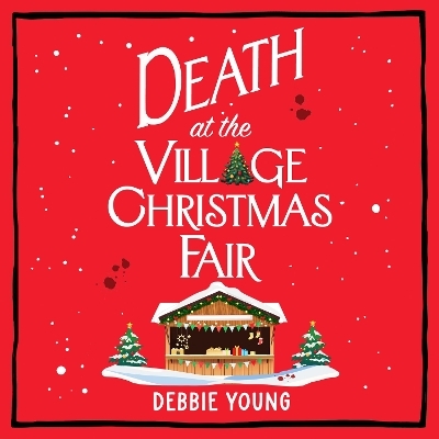 Death at the Village Christmas Fair - Debbie Young
