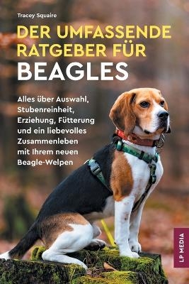 Der Umfassende Ratgeber Für Beagles
