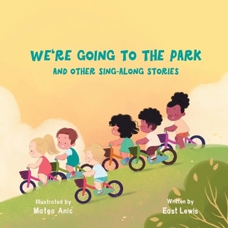 We're Going to the Park and Other Sing-Along Stories