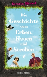 Die Geschichte vom Erben, Hauen und Stechen - Kerstin H&ouml;ckel