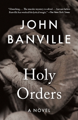 Holy Orders - John Banville, Benjamin Black