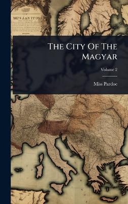 The City Of The Magyar
