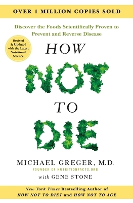 How Not to Die: Revised and Updated