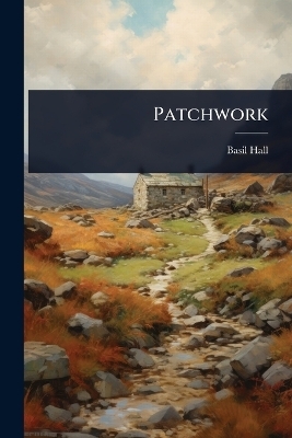 Patchwork - Basil Hall
