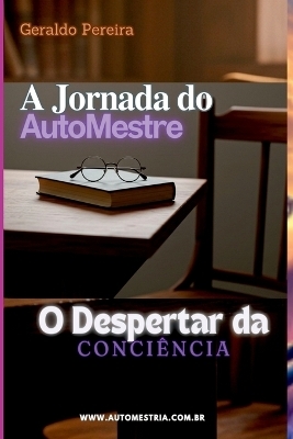 A Jornada Do Automestre - Geraldo Pereira