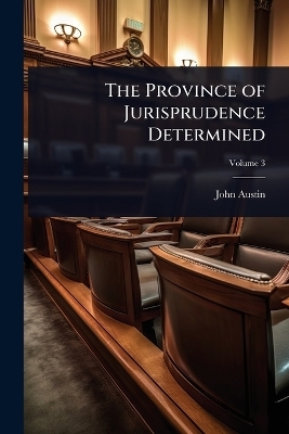 The Province of Jurisprudence Determined