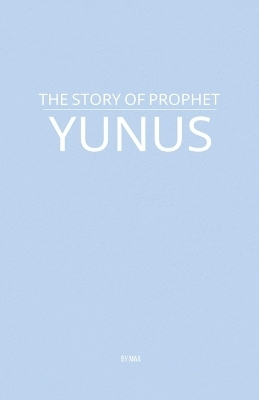 The Story of Prophet Yunus