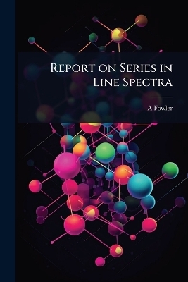 Report on Series in Line Spectra