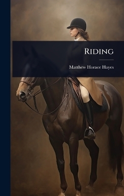 Riding - Matthew Horace Hayes