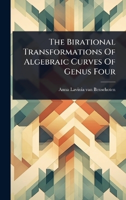 The Birational Transformations Of Algebraic Curves Of Genus Four - 