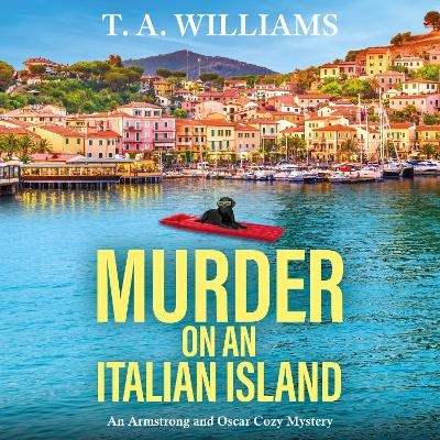 Murder on an Italian Island - T A Williams
