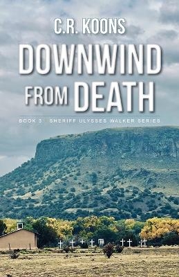 Downwind from Death