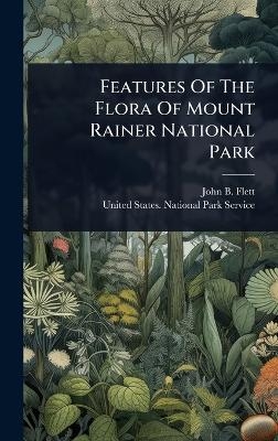 Features Of The Flora Of Mount Rainer National Park