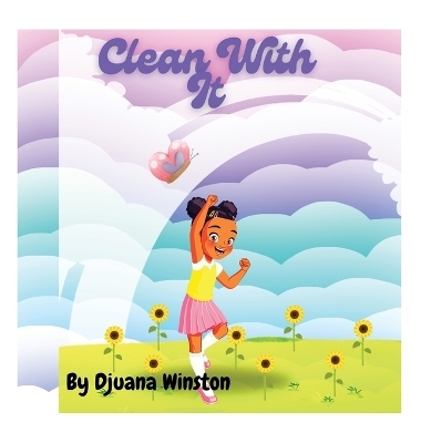 Clean with It - Djuana Winston