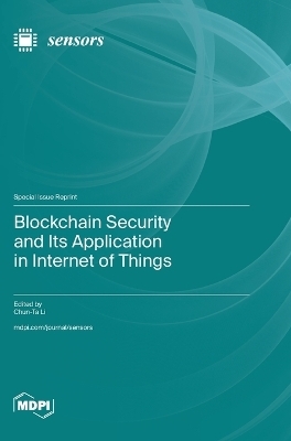 Blockchain Security and Its Application in Internet of Things