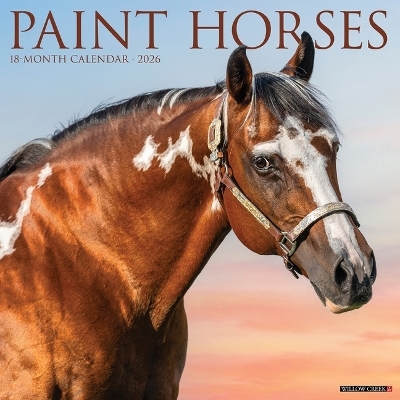 Paint Horses 2026 12 X 12 Wall Calendar -  Willow Creek Press