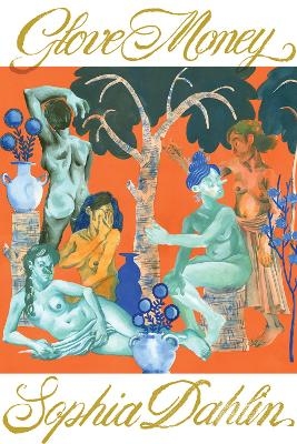 Glove Money - Sophia Dahlin