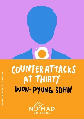 Counterattacks at Thirty (Nomad Edition) - Won-Pyung Sohn