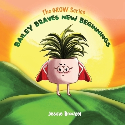Bailey Braves New Beginnings - Jessie Brockel