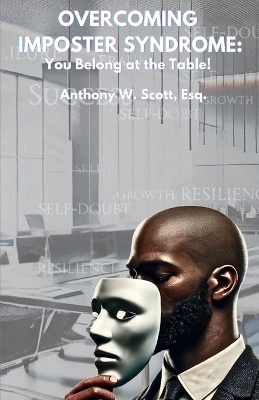 Overcoming Imposter Syndrome - Anthony W