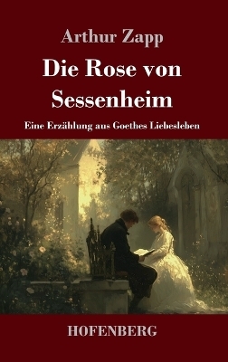 Die Rose von Sessenheim
