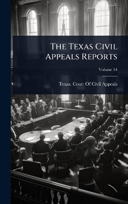The Texas Civil Appeals Reports - 