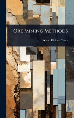 Ore Mining Methods