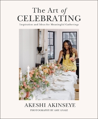 The Art of Celebrating - Akeshi Akinseye
