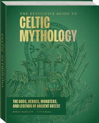 The Definitive Guide to Celtic Mythology - 