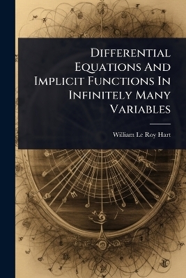 Differential Equations And Implicit Functions In Infinitely Many Variables - 