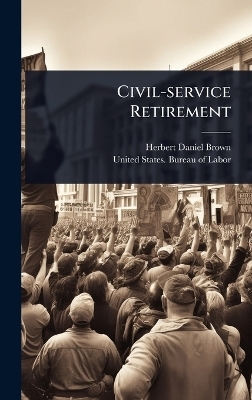 Civil-service Retirement - Herbert Daniel Brown