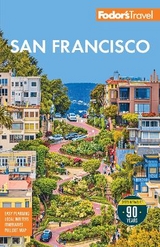 Fodor's San Francisco - Fodor's Travel Guides