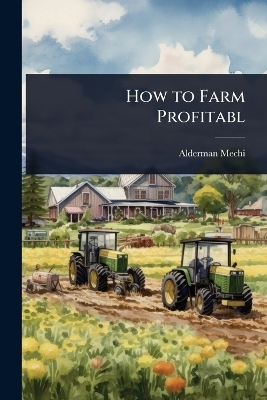How to Farm Profitabl