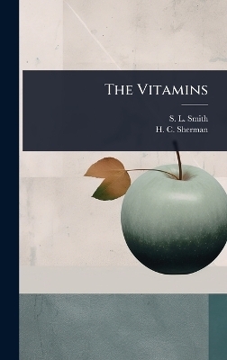 The Vitamins - S L Smith, H C Sherman