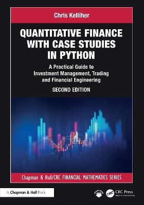 Quantitative Finance with Case Studies in Python - Chris Kelliher