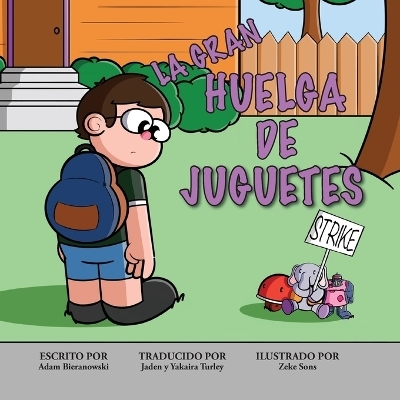 La Gran Huelga de Juguetes - Adam Bieranowski