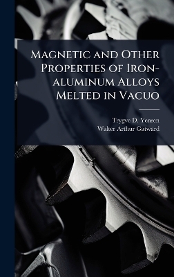 Magnetic and Other Properties of Iron-aluminum Alloys Melted in Vacuo