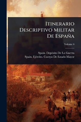 Itinerario Descriptivo Militar De Espa&ntilde;a - 