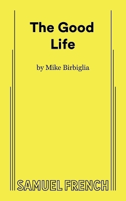 The Good Life - Mike Birbiglia