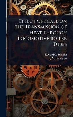 Effect of Scale on the Transmission of Heat Through Locomotive Boiler Tubes