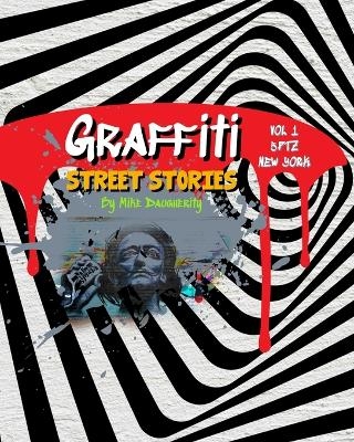 Graffiti Street Stories - Mike Daugherity