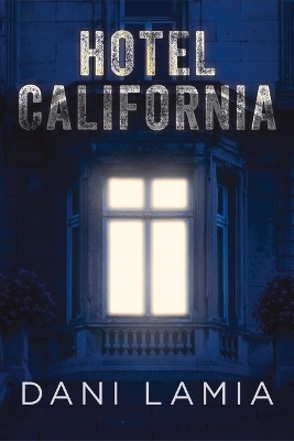 Hotel California - Dani Lamia