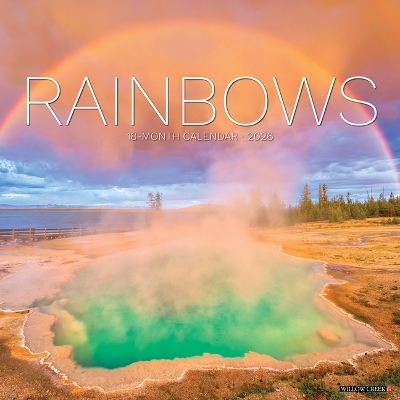 Rainbows 2026 12 X 12 Wall Calendar -  Willow Creek Press