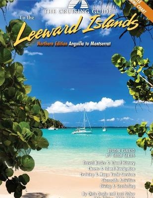 The Cruising Guide to the Northern Leeward Islands, 2025-2026